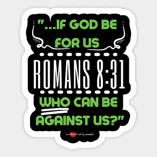 If God Be For Us...Romans 8:31 Sticker